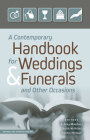 A Contemporary Handbook for Weddings & Funerals and Other Occasions: Revised and Updated By Aubrey Malphurs (Editor), Keith Willhite (Editor), Dennis Hillman (Editor) Cover Image