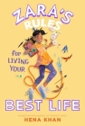 Zara's Rules for Living Your Best Life By Hena Khan, Wastana Haikal (Illustrator) Cover Image