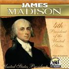 James Madison: 4th President of the United States (United States Presidents) Cover Image