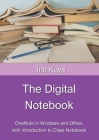 The Digital Notebook: One Note in Windows and Office, with introduction to Class Notebook Cover Image