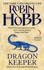 Dragon Keeper: Volume One of the Rain Wilds Chronicles By Robin Hobb Cover Image