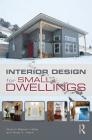 Interior Design for Small Dwellings By Sherrill Baldwin Halbe, Rose Mark Cover Image