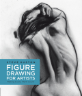 Figure Drawing for Artists: Making Every Mark Count Cover Image