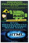 Android Programming in a Day! & HTML Professional Programming Made Easy Cover Image