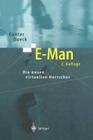 E-Man: Die Neuen Virtuellen Herrscher By Gunter Dueck Cover Image