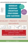 An Illustrated Multi-Language Dictionary of Serbian-Bosnian-Croatian Proverbs and Sayings: English, French and Russian Equivalents: Ilustrovani viseje By Minja Pjesčic Cover Image