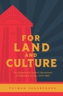 For Land and Culture: The Grassroots Council Movement of Turkmens in Iran, 1979-1980 By Peyman Vahabzadeh Cover Image