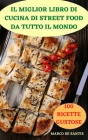 Il Miglior Libro Di Cucina Di Street Food Da Tutto Il Mondo By Marco de Santis Cover Image