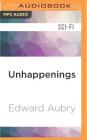 Unhappenings Cover Image