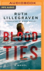 Blood Ties (Clara #2) By Ruth Lillegraven, Michael Crouch (Read by), Andrew Eiden (Read by) Cover Image