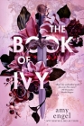 The Book of Ivy By Amy Engel Cover Image