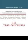 Comentario Exegético Al Texto Griego del N.T. - 1 Y 2 Tesalonicenses By Samuel Millos Cover Image
