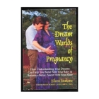 DREAM WORLDS OF PREGNANCY By Eileen Stukane Cover Image