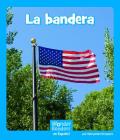 La Bandera (Wonder Readers Spanish Emergent) Cover Image
