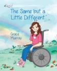 The Same but a Little Different By Grace Murray, Grace Yvonne Murray Cover Image