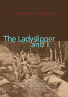 Ladyslipper and I By G. Ledyard Stebbins Cover Image