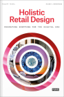 Holistic Retail Design: Reshaping Shopping for the Digital Era By Philipp Prof Teufel, Rainer Prof Zimmermann Cover Image
