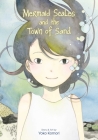 Mermaid Scales and the Town of Sand By Yoko Komori Cover Image