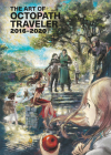 The Art of Octopath Traveler: 2016-2020 By Square Enix, Naoki Ikushima (Illustrator) Cover Image