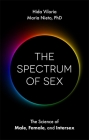 The Spectrum of Sex: The Science of Male, Female, and Intersex By Hida Viloria, Maria Nieto, Alex Law (Illustrator) Cover Image