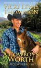 A Cowboy's Worth (McGavin Brothers #14) By Vicki Lewis Thompson Cover Image