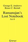 Ramanujan's Lost Notebook: Part II By George E. Andrews, Bruce C. Berndt Cover Image