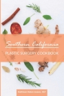 Southern California Plastic Surgery Cookbook By Kathleen Helen Lisson Cover Image