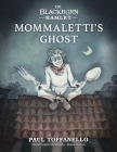 In Blackburn Hamlet Book Two: Mommaletti's Ghost Cover Image