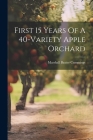 First 15 Years Of A 40-variety Apple Orchard By Marshall Baxter Cummings Cover Image