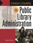 Public Library Administration (Crash Course) Cover Image