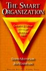 The Smart Organization By David Matheson, Jim Matheson, James E. Matheson (Joint Author) Cover Image