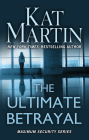 The Ultimate Betrayal By Kat Martin Cover Image