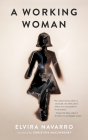 A Working Woman By Elvira Navarro, Christina Macsweeney (Translator) Cover Image