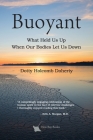 Buoyant: What Held Us Up When Our Bodies Let Us Down Cover Image
