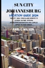 Sun City Johannesburg Vacation Guide 2024: 