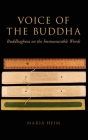 Voice of the Buddha: Buddhaghosa on the Immeasurable Words Cover Image