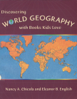 Discovering World Geography with Books Kids Love By Nancy Chicola, Eleanor B. English Cover Image