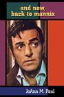 And Now, Back to Mannix By Joann M. Paul, Mike Connors (Foreword by), David Breckman (Prologue by) Cover Image