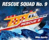 Rescue Squad No. 9 By Mike Austin Cover Image