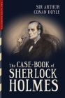 The Case-Book of Sherlock Holmes (Illustrated) By Arthur Conan Doyle Cover Image