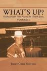 What's Up?: Vocabulary for Those New to the United States, Volume II Cover Image
