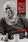 Advice to a Young Black Actor (and Others): Conversations with Douglas Turner Ward By Gus Edwards, Douglas Turner Ward Cover Image