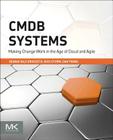 Cmdb Systems: Making Change Work in the Age of Cloud and Agile Cover Image