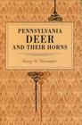 Pennsylvania Deer and Their Horns (Metalmark) Cover Image