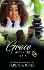 Grace After the Rain: A Christian Romance Novel Cover Image