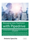 Managing Sales Pipeline(s) with Pipedrive Cover Image