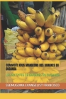 Comment Nous Mangeons Des Bananes En Ouganda: Les Six Types de Bananes En Ouganda Cover Image