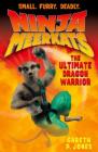 Ninja Meerkats (#7) The Ultimate Dragon Warrior By Gareth P. Jones, Luke Finlayson (Illustrator) Cover Image
