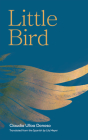 Little Bird By Claudia Ulloa Donoso, Lily Meyer (Translator) Cover Image