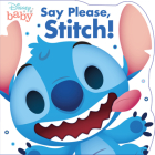 Disney Baby: Say Please, Stitch! Cover Image